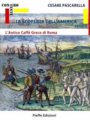 cover image of La Scoperta de l'America--L'Antico Caffè Greco di Roma